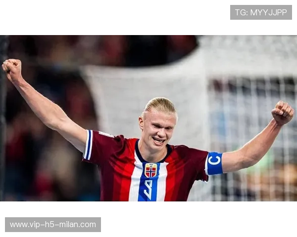 哈兰德在欧洲顶级比赛中的表现延续高峰期，哈兰德效力哪个国家队